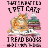That's What I Do I Pet Cats I Read Books And I Know Things Coaster thumb 2
