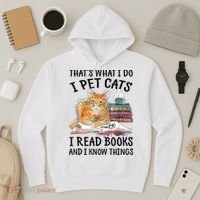 That's What I Do I Pet Cats I Read Books And I Know Things Hoodie thumb 3