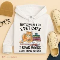 That's What I Do I Pet Cats I Read Books And I Know Things Hoodie thumb 4