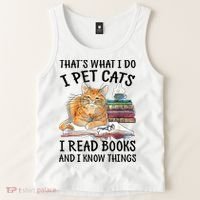 That's What I Do I Pet Cats I Read Books And I Know Things Tank Top thumb 2