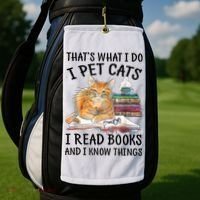 That's What I Do I Pet Cats I Read Books And I Know Things Golf Towel thumb 2