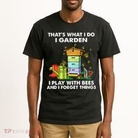 Thats What I Do I Garden I Play With Bees And I Forget Tall T-Shirt thumb 2