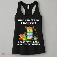 Thats What I Do I Garden I Play With Bees And I Forget Women's Tank Top thumb 3