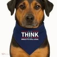 Think While It's Still Legal Stand Up For Freedom USA-Made Doggie Bandana thumb 1