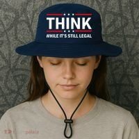 Think While It's Still Legal Stand Up For Freedom Bucket Hat thumb 3