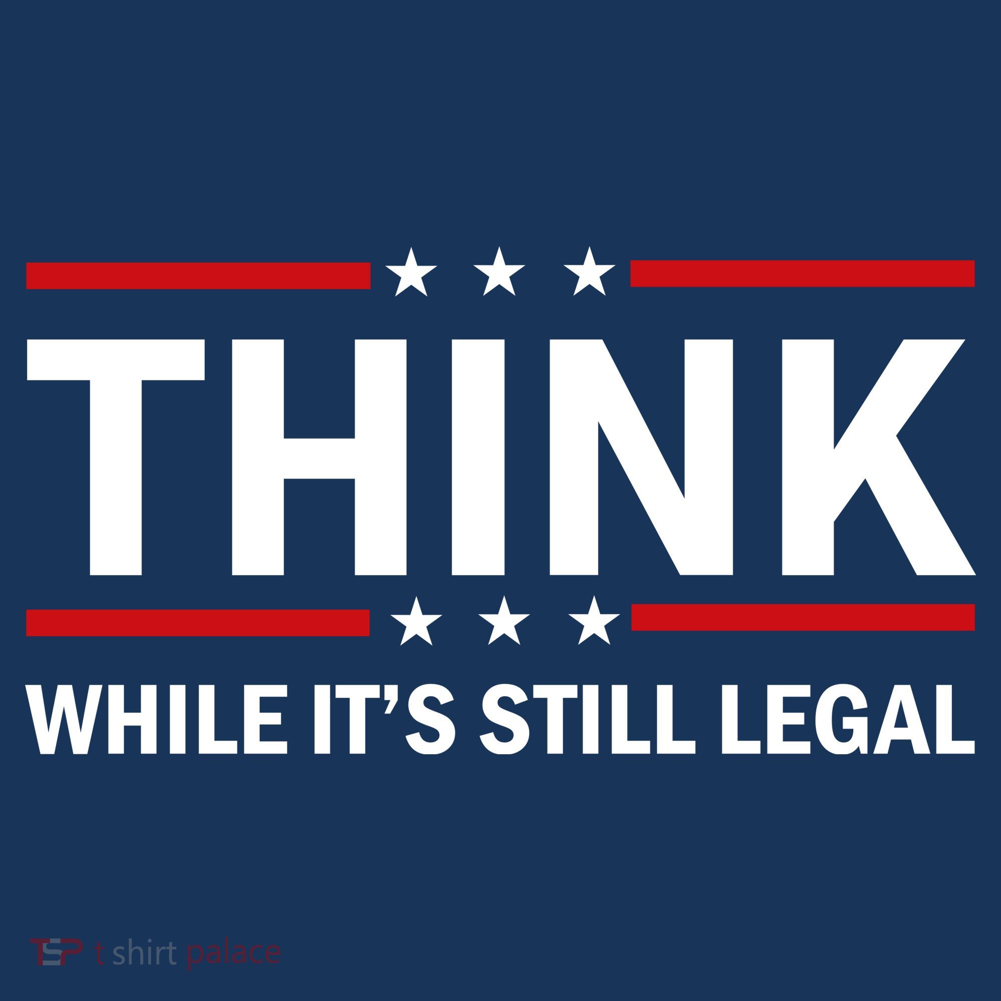 Think While It's Still Legal Stand Up For Freedom Hat