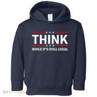 Think While It's Still Legal Stand Up For Freedom Toddler Hoodie thumb 0