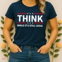 Think While It's Still Legal Stand Up For Freedom Women's T-Shirt thumb 2