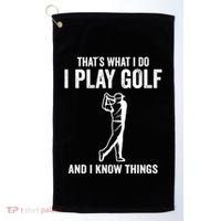 Thats What I Do I Play Golf And I Know Things Golfing Sport Gift Golf Towel thumb 0