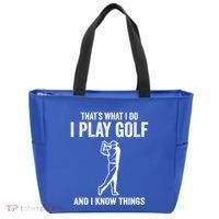 Thats What I Do I Play Golf And I Know Things Golfing Sport Gift Tote Bag thumb 0