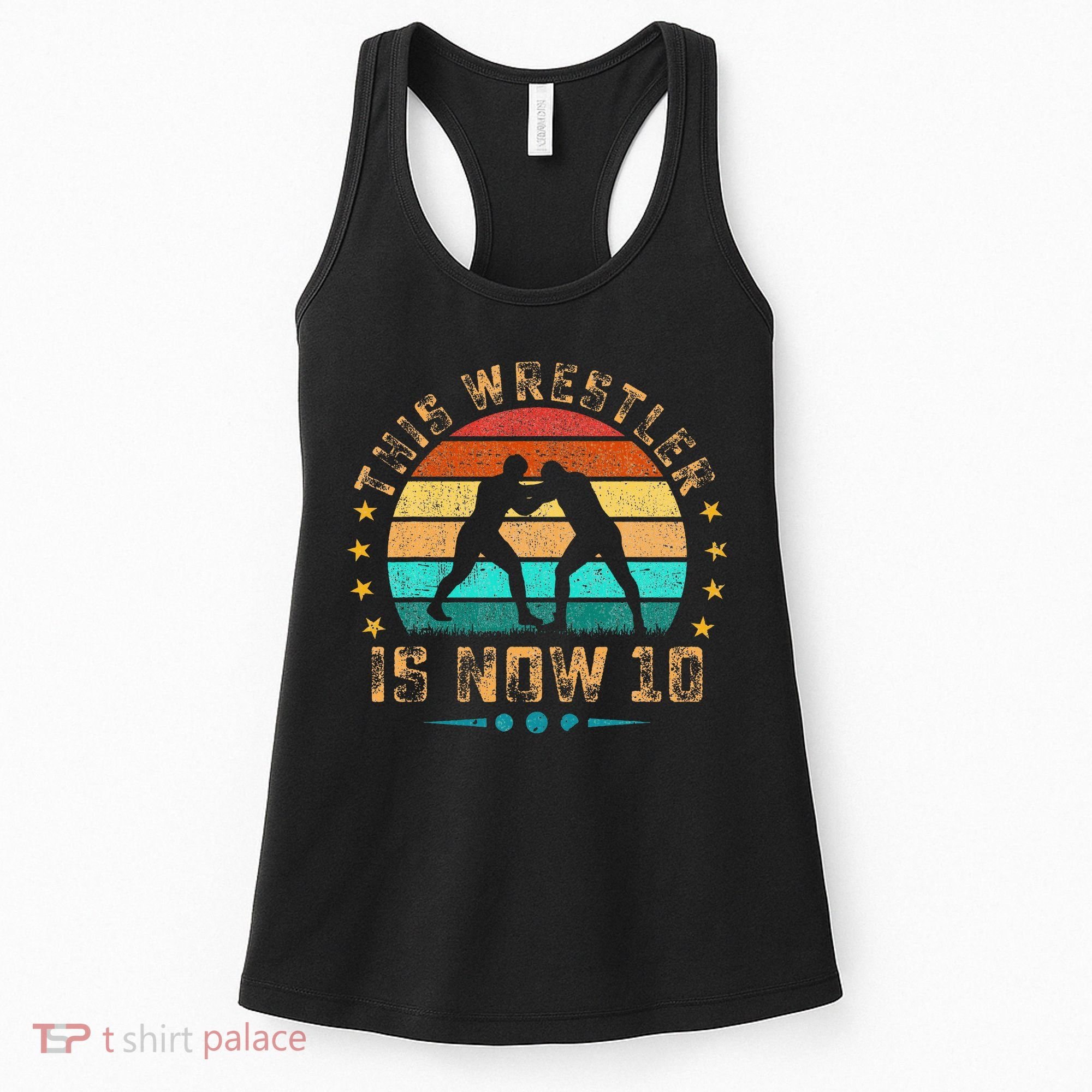 This Wrestler Is Now 10 Birthday Wrestling Women's Tank Top