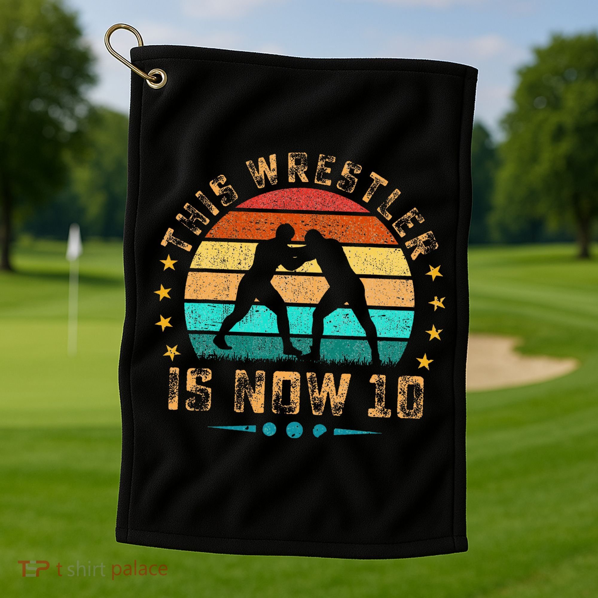 This Wrestler Is Now 10 Birthday Wrestling Golf Towel