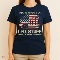 That's What I Do I Fix Stuff And I Know Things American Flag T-Shirt thumb 4