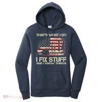 That's What I Do I Fix Stuff And I Know Things American Flag Women's Hoodie thumb 0