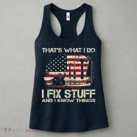 That's What I Do I Fix Stuff And I Know Things American Flag Women's Tank Top thumb 3