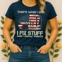 That's What I Do I Fix Stuff And I Know Things American Flag Women's T-Shirt thumb 2