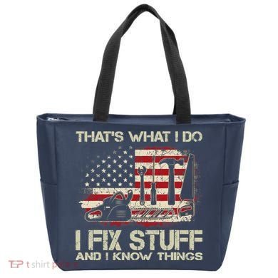 That's What I Do I Fix Stuff And I Know Things American Flag Tote Bag