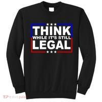 Think While It's Still Legal Logo Sweatshirt thumb 0