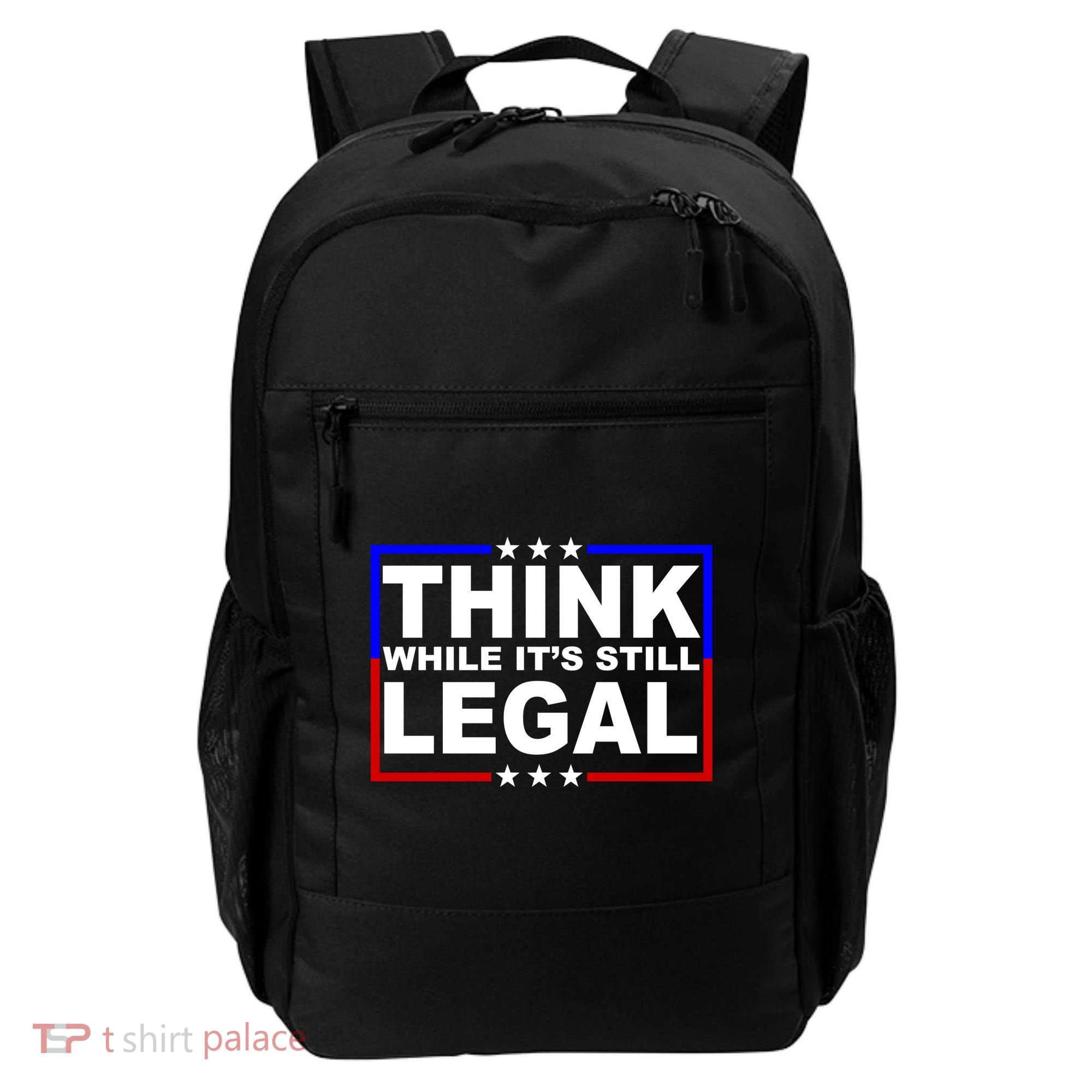 Think While It's Still Legal Logo Backpack
