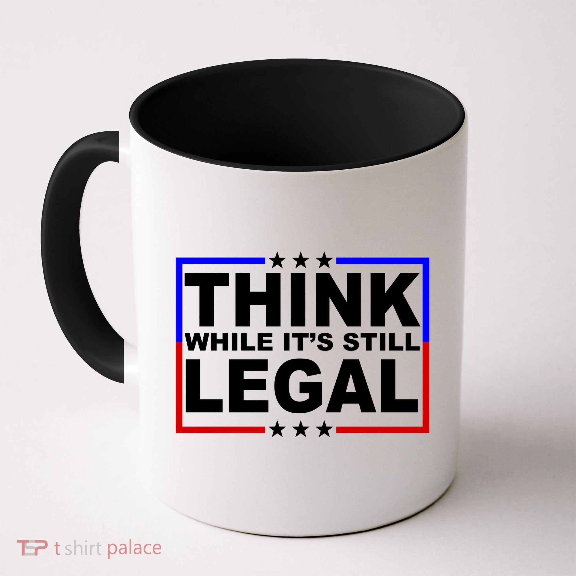 Think While It's Still Legal Logo Coffee Mug
