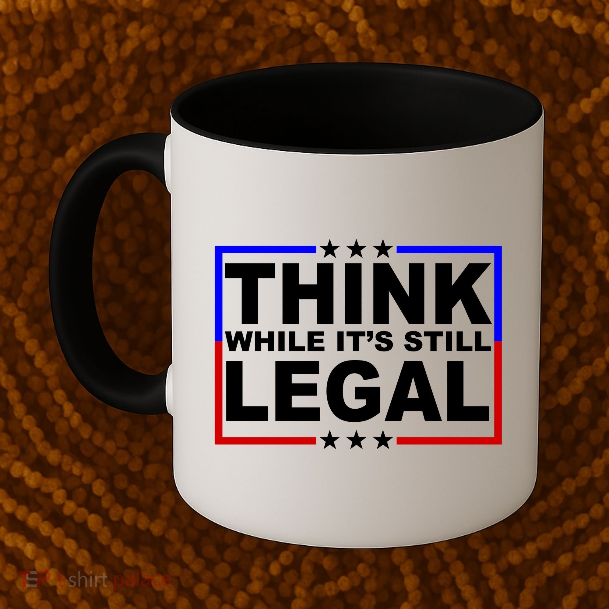 Think While It's Still Legal Logo Coffee Mug