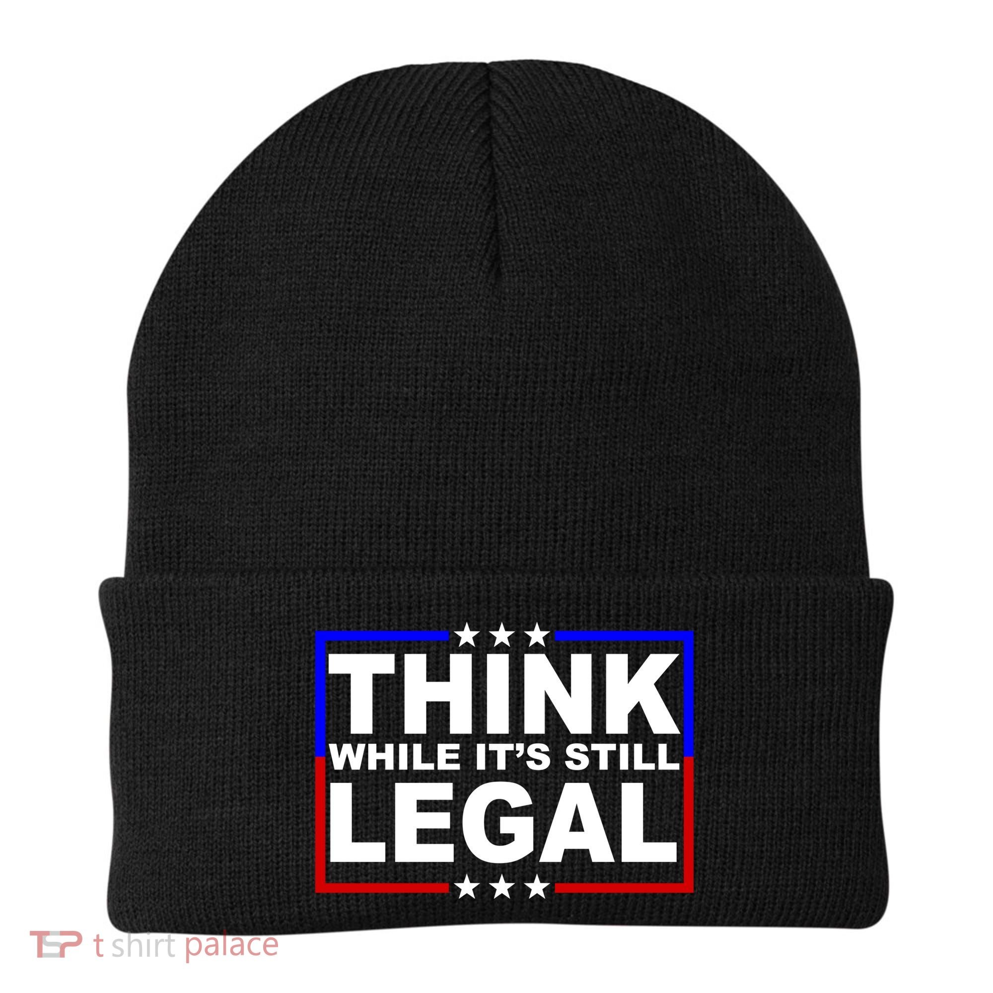 Think While It's Still Legal Logo Beanie