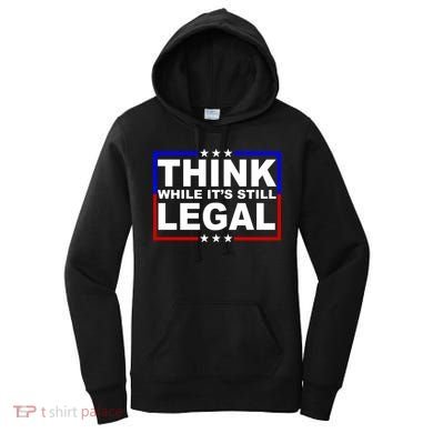 Think While It's Still Legal Logo Women's Hoodie