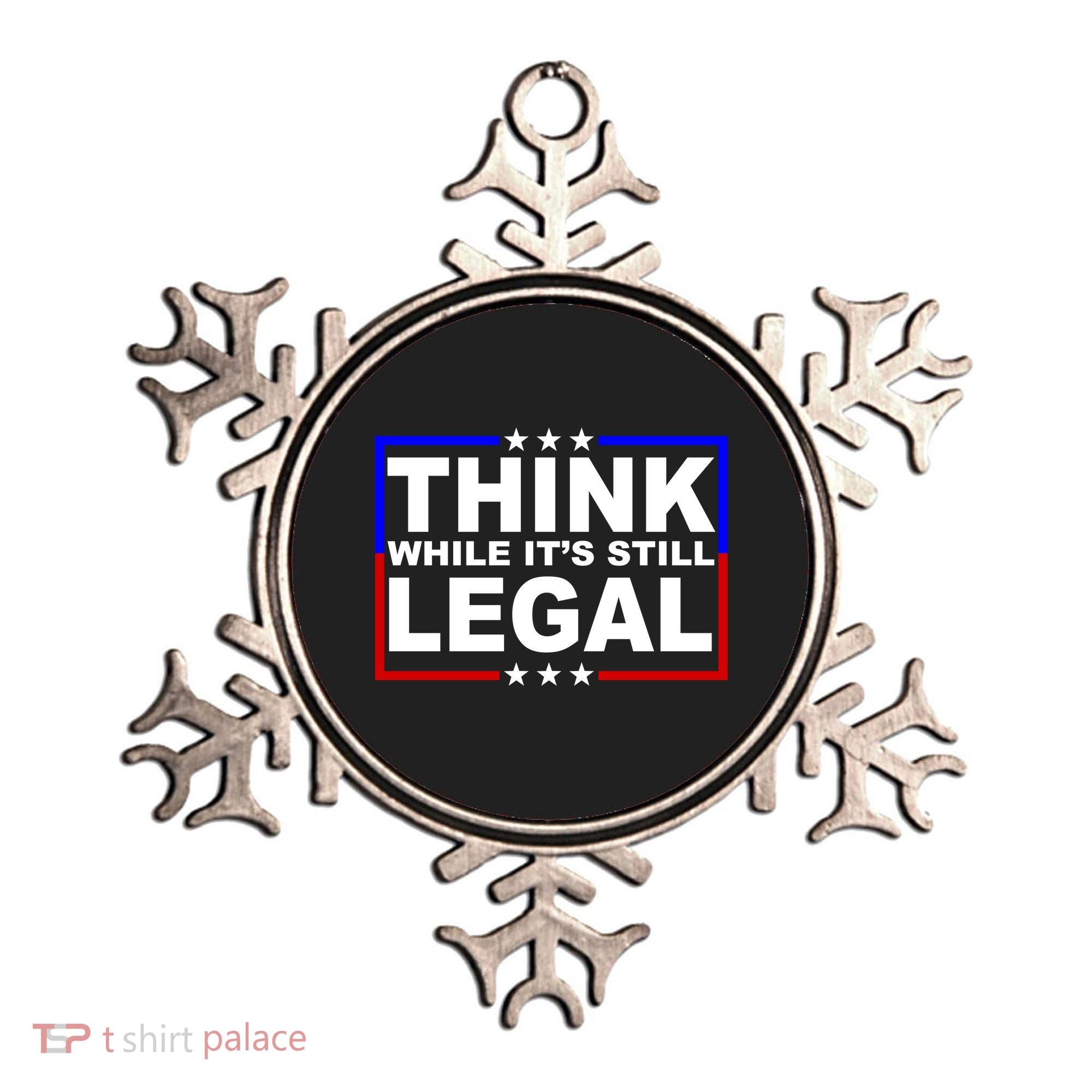 Think While It's Still Legal Logo Ornament