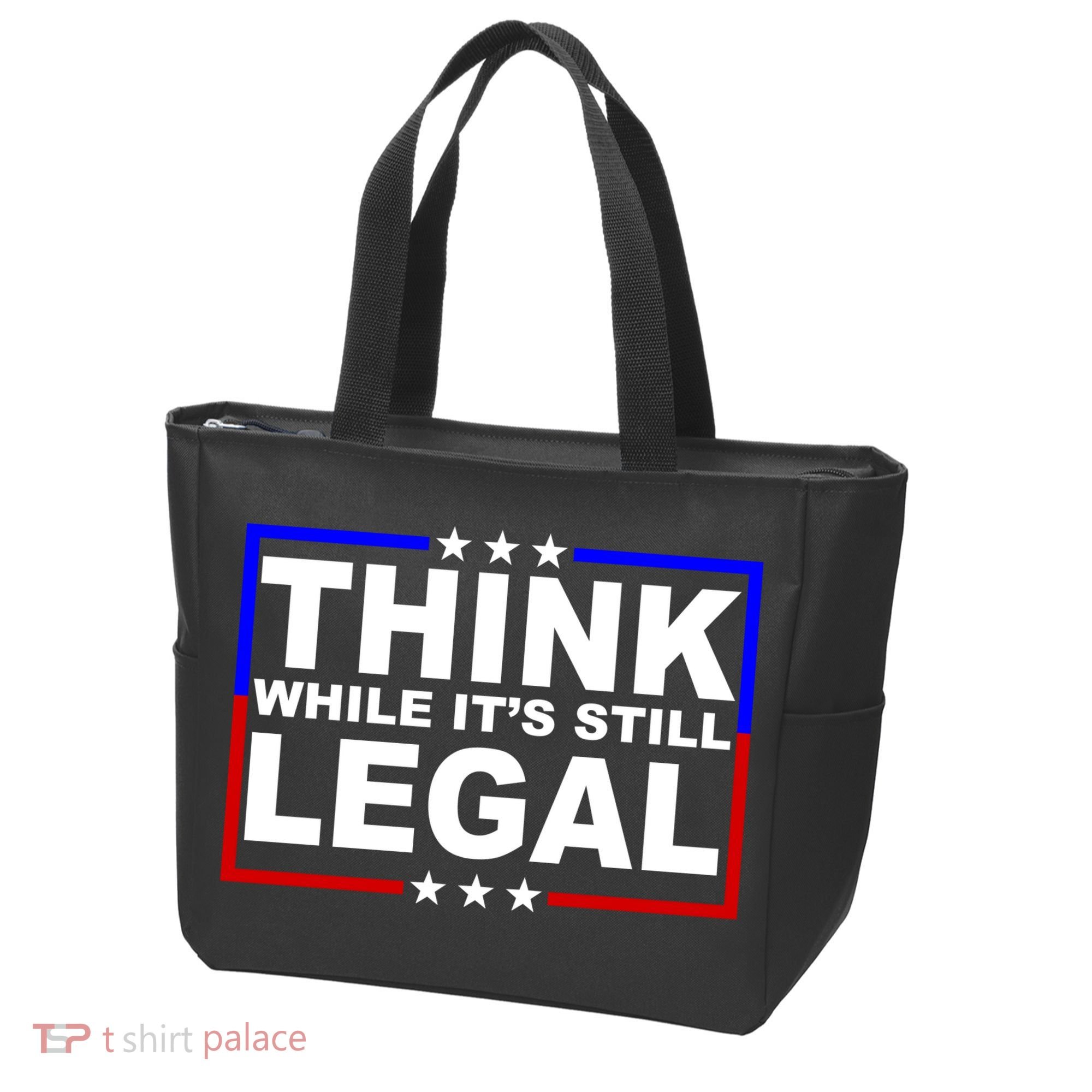 Think While It's Still Legal Logo Tote Bag