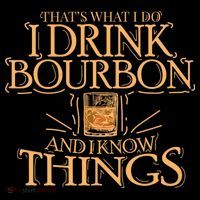 ThatS What I Do I Drink Bourbon And I Know Things Women's Tank Top thumb 5