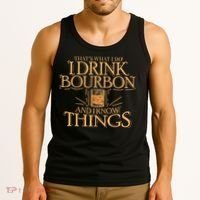 ThatS What I Do I Drink Bourbon And I Know Things Tank Top thumb 3