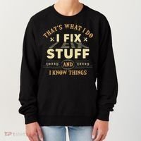 That's What I Do I Fix Stuff And Know Things Mechanic Women's Sweatshirt thumb 0