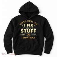 That's What I Do I Fix Stuff And Know Things Mechanic Hoodie thumb 0