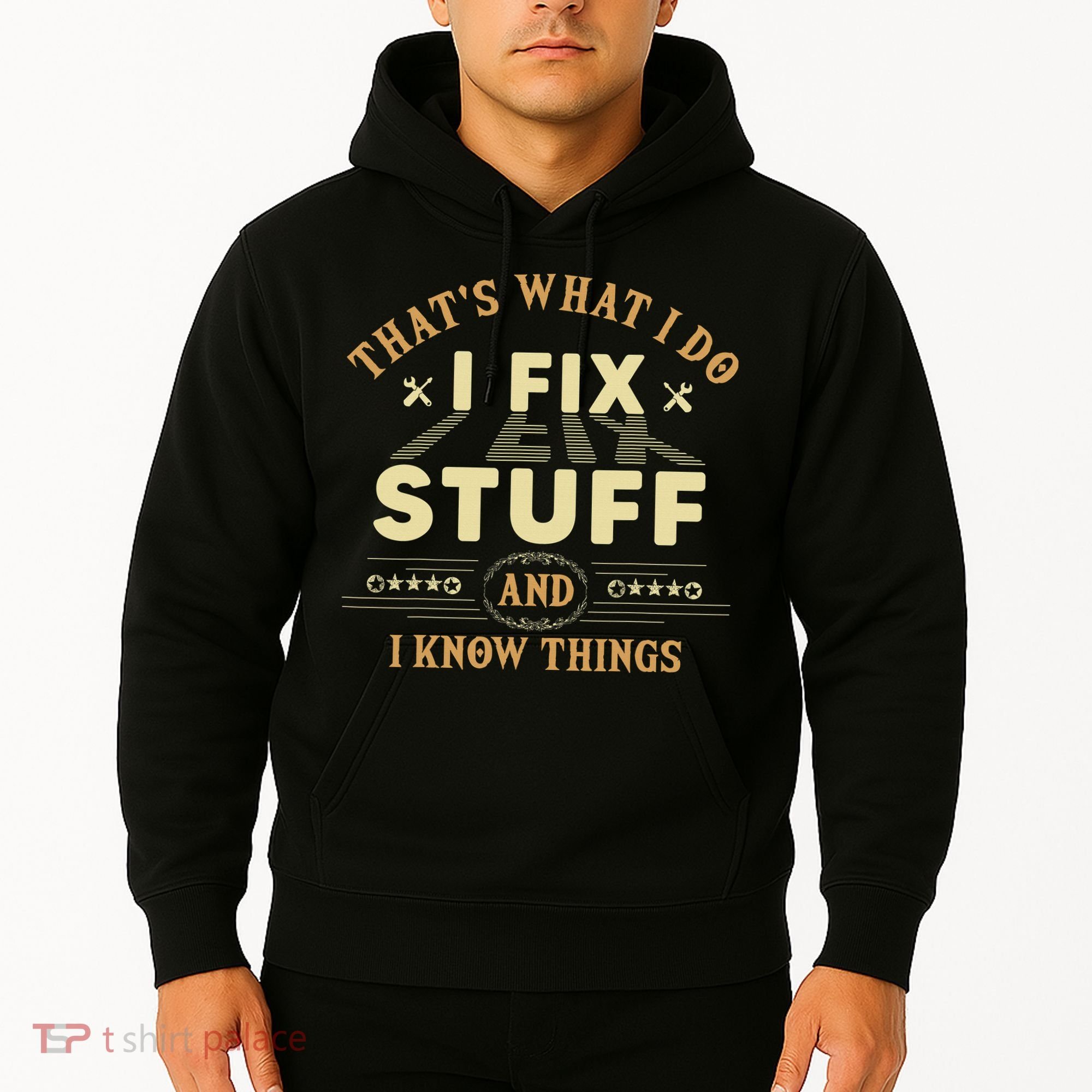 That's What I Do I Fix Stuff And Know Things Mechanic Hoodie