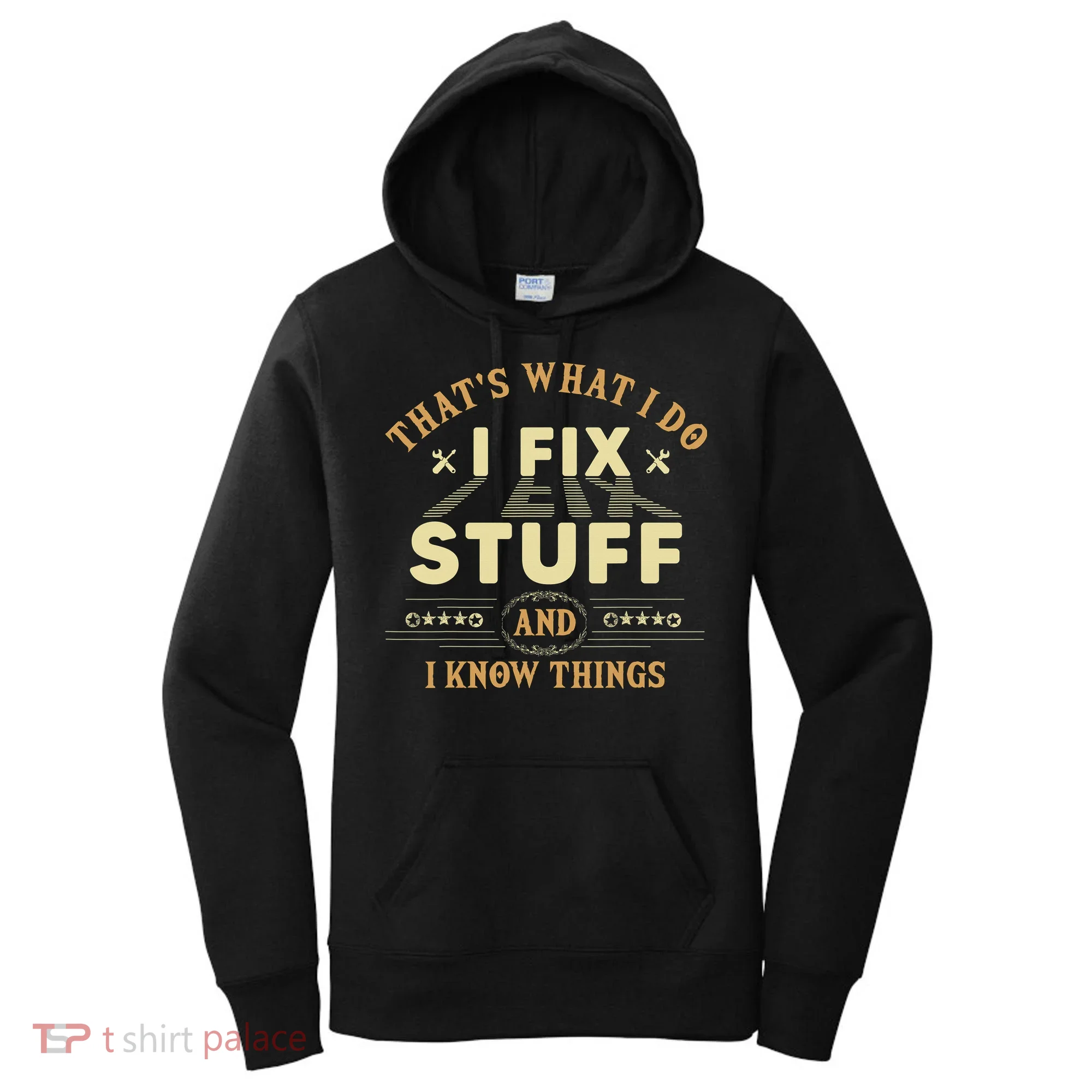 That's What I Do I Fix Stuff And Know Things Mechanic Women's Hoodie