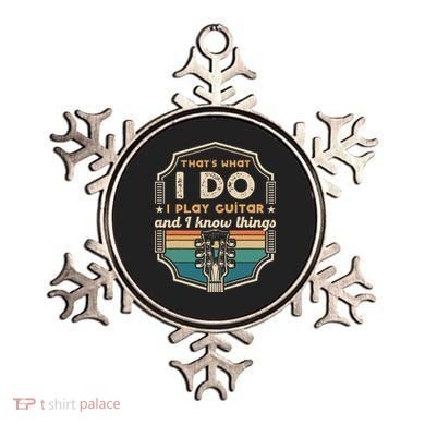 That's What I Do I Play Guitar And I Know Things Ornament
