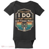 That's What I Do I Play Guitar And I Know Things Baby Bodysuit thumb 0