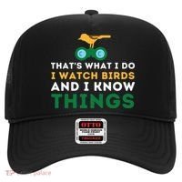Thats What I Do I Watch Birds And I Know Things Birding Hat thumb 0