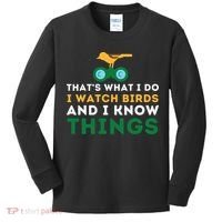 Thats What I Do I Watch Birds And I Know Things Birding Kids Long Sleeve Shirt thumb 0