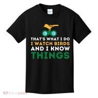 Thats What I Do I Watch Birds And I Know Things Birding Kids T-Shirt thumb 0