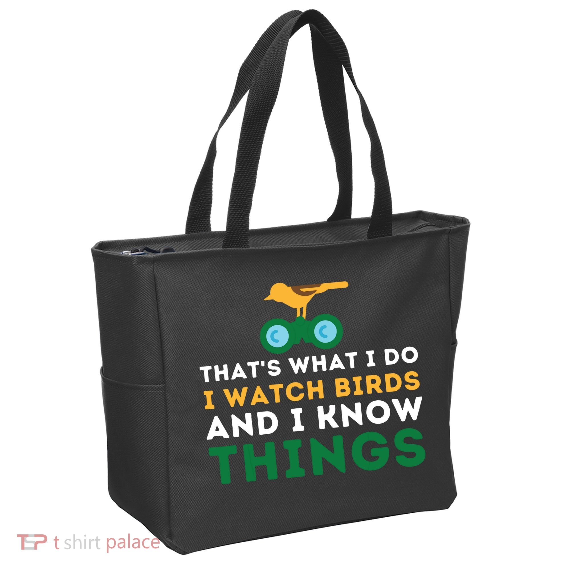 Thats What I Do I Watch Birds And I Know Things Birding Tote Bag