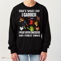Thats What I Do I Garden I Play With Chickens Forget Things Women's Sweatshirt thumb 0