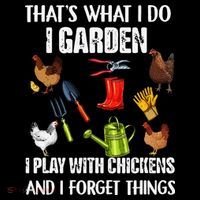 Thats What I Do I Garden I Play With Chickens Forget Things Women's Hoodie thumb 2