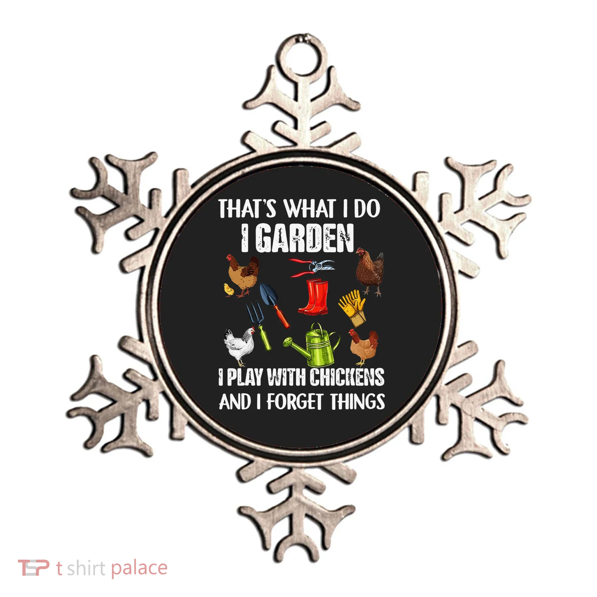 Thats What I Do I Garden I Play With Chickens Forget Things Ornament