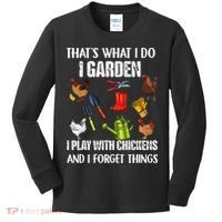 Thats What I Do I Garden I Play With Chickens Forget Things Kids Long Sleeve Shirt thumb 0