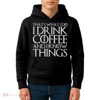 THAT'S WHAT I DO I DRINK COFFEE AND I KNOW THINGS Kids Hoodie thumb 4