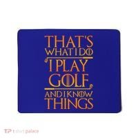 ThatS What I Do I Play Golf And I Know Things Golfing Great Gift Mousepad thumb 0