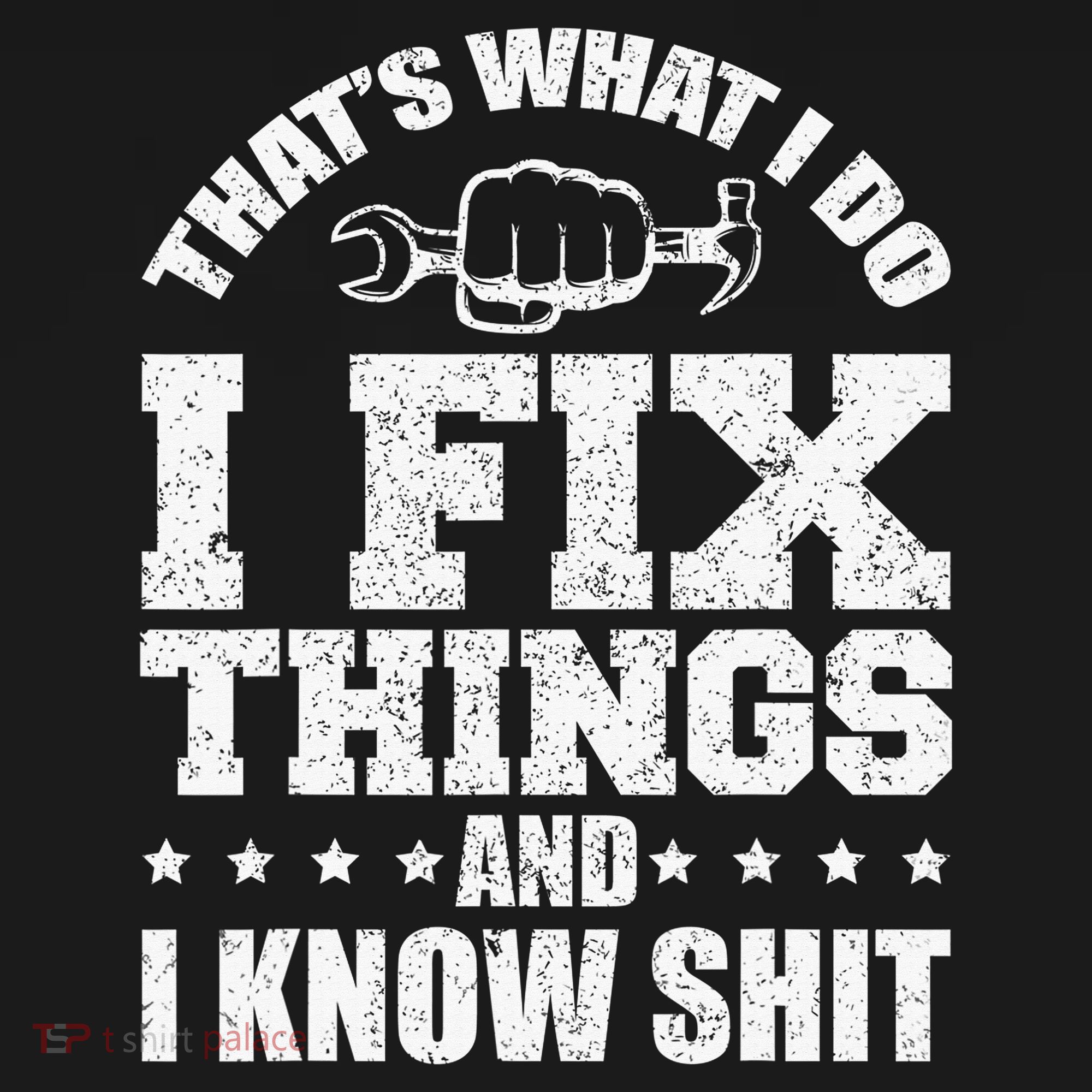 That's What I Do I Fix Things And I Know Shit Funny Saying Apron