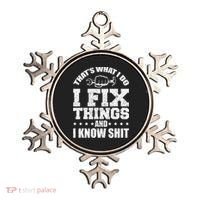 That's What I Do I Fix Things And I Know Shit Funny Saying Ornament thumb 0