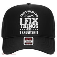That's What I Do I Fix Things And I Know Shit Funny Saying Hat thumb 0